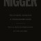 Nigger: The Strange Career of a Troublesome Word - Revised with a New Introduction by the Author