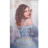 UNSPREZECE SCANDALURI DE EVITAT-SARAH MACLEAN-243770