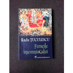 FEMEILE INSOMNIACULUI - RADU TUCULESCU