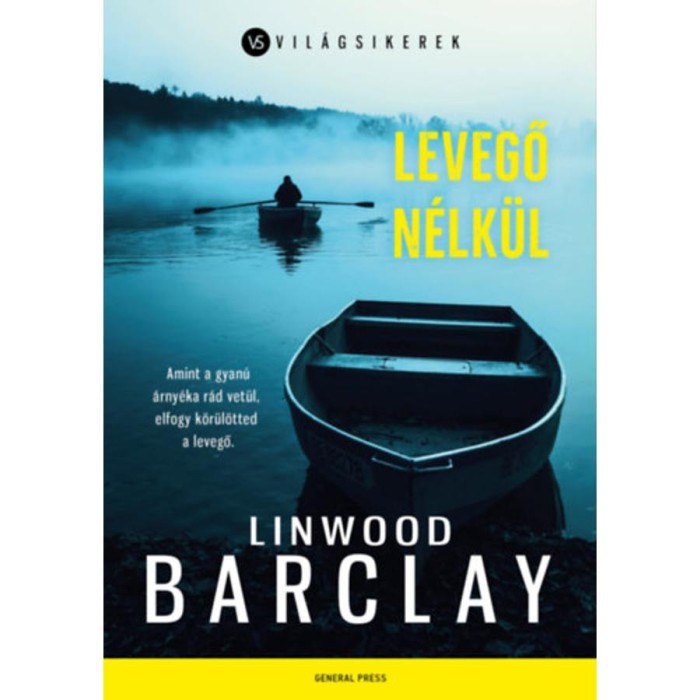 Levegő n&eacute;lk&uuml;l - Linwood Barclay