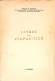 L'ETUDE DE LA PROPOSITION-NICOLAS N. CATARGI-367184