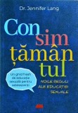Jennifer Lang - Consimtamantul. Noile reguli ale educatiei sexuale