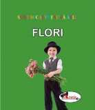 Sunt mic si vreau sa aflu - Flori, Aramis