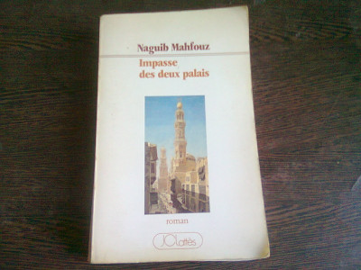 IMPASSE DES DEUX PALAIS - NAGUIB MAHFOUZ (CARTE IN LIMBA FRANCEZA) foto