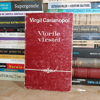 VIRGIL CARIANOPOL - VIORILE VARSTEI , 1971 , DEDICATIE CATRE NICOLAE CIOBANU ** foto