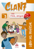 Clan 7 Con Hola Amigos: Libro del profesor + CD |, Edinumen