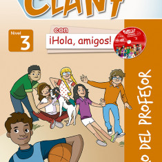 Clan 7 Con Hola Amigos: Libro del profesor + CD |