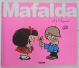 MAFALDA ET L ' AMOUR par QUIASO , 2024 * BENZI DESENATE * TEXT IN LIMBA FRANCEZA