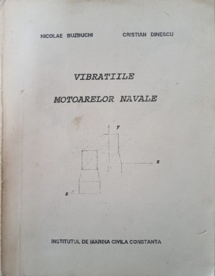 VIBRATIILE MOTOARELOR NAVALE - Buzbuchi, Dinescu foto