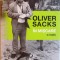 IN MISCARE, O VIATA de OLIVER SACKS, 2015