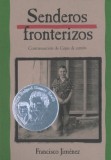 Senderos Fronterizos = Breaking Through