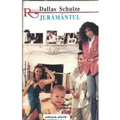 Juramantul - Dallas Schulze