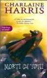 Morti cu totii - Charlaine Harris, Editura Leda, 2011, Literatura straina, Roman, 383 pagini