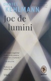 Joc de lumini - Daniel Kehlmann