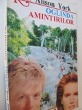 Oglinda amintirilor - Alison York