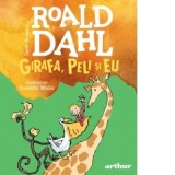 Girafa, Peli si eu (format mic) - Ciprian Siulea, Roald Dahl