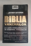 Jeffrey Gitomer - Biblia v&acirc;nzărilor - o carte fundamentală &icirc;n domeniul v&acirc;nzărilor