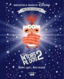 Disney. &Icirc;ntors pe dos 2. Somn ușor, Anxietate! (Vol. 52) - Hardcover - Disney - Litera mică