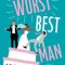 The Worst Best Man