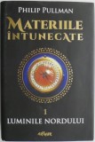 Carti Beletristica Romane Materiile intunecate vol. 1 Luminile Nordului Philip Pullman