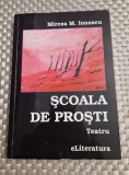 Scoala de prosti Mircea M. Ionescu cu autograf