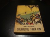 Mayne Reid - Calaretul fara cap - 1961, Alta editura