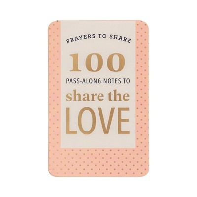 Prayers to Share: 100 Pass-Along Notes to Share the Love