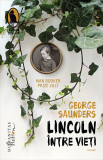 Lincoln intre vieti | George Saunders, 2019, Humanitas Fiction