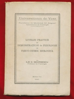 &amp;quot;Lucrari Practice si demonstratiuni de fiziologie si fizico-chimie biologica&amp;quot; foto