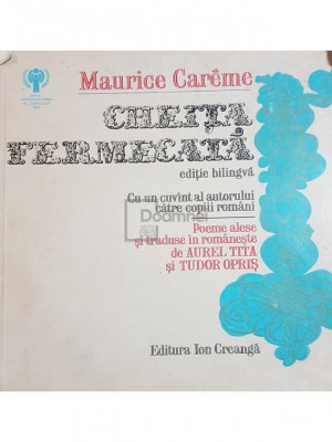 Maurice Careme - Cheita fermecata (editia 1979) foto