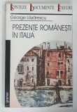 PREZENTE ROMANESTI IN ITALIA de GEORGE LAZARESCU , 2004