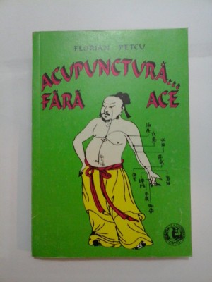ACUPUNCTURA FARA ACE - FLORIAN PETCU foto