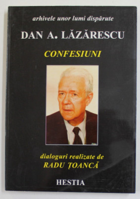DAN A. LAZARESCU - CONFESIUNI , dialoguri realizate de RADU TOANCA , 1997 * MICI DEFECTE LA BLOCUL DE FILE foto