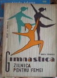 Gimnastica Zilnica Femei, Gineta Stonescu, 1966, Sport si Sanatate, Carte Veche