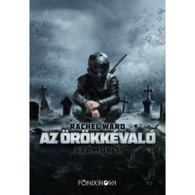 Az &amp;ouml;r&amp;ouml;kk&amp;eacute;val&amp;oacute; - Sz&amp;aacute;mok 3. - Rachel Ward foto