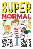 Super normal (Vol. 1) - Paperback brosat - Greg James, Chris Smith - Litera