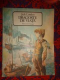 Dragoste de viata. Razvratitul. Mexicanul. Stranepotul lui McCoy. Croaziera pe Dazzler - Jack London / carte ilustrata copii /