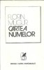 Cartea numelor Florin Mugur Editura Cartea Romaneasca 1975 Literatura Romana Clasic Coperta Cartonta Editie Veche