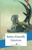 Diabolicele Barbey d'Aurevilly - Polirom
