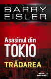 Asasinul din Tokio. Tradarea (vol. 3) - Paperback - Barry Eisler - Meteor Press, 2021