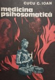 Cucu C. Ioan - Medicina psihosomatica (Editia: 1981)