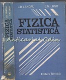 Fizica Statistica Landau &amp; Lifshit, Editura Tehnica 1988, 486 Pagini