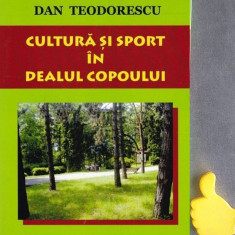 Cultura si sport in Dealul Copoului Dan Teodorescu