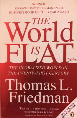 The World Is Flat: The Globalized World in the Twenty-First Century - Thomas L. Friedman foto