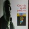 MIRCEA SAUCAN - COLIVIA CAUTA PASAREA: SCRIERI IN PROZA ( 2007 / prefata de LEON VOLOVICI)
