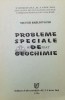 Probleme Speciale Geochimie, Victor Sabliovschi, 1996, 360 pagini, brosata - Stare Foarte Buna
