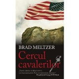 Cercul cavalerilor - Brad Meltzer