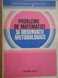 Probleme De Matematici Si Observatii Metodologice - Constantin N. Udriste Constantin M. Bucur, FACLA