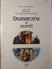 Dumnezeu si Savantii - Arhim. Mina Dobzeu, Petru Rusu - Golia 2004 - Crestinism, Religie, Carte Romana