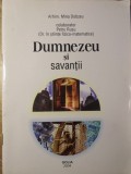 Dumnezeu si Savantii - Arhim. Mina Dobzeu, Petru Rusu - Golia 2004 - Crestinism, Religie, Carte Romana